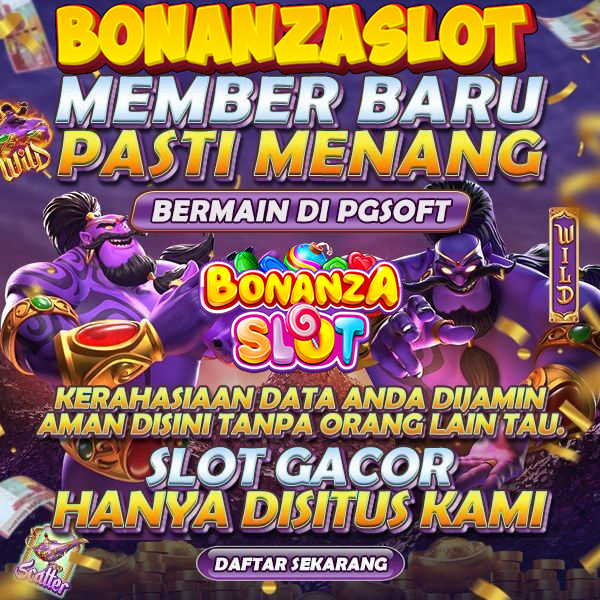 BONANZASLOT akomondasi terbaik untuk bermain slot online